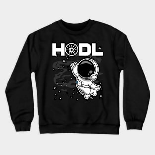 HODL Astronaut Cardano ADA Coin To The Moon Crypto Token Cryptocurrency Blockchain Wallet Birthday Gift For Men Women Kids Crewneck Sweatshirt